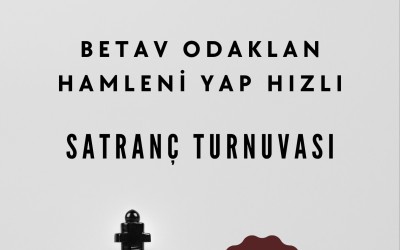 Betav Odaklan Hamleni Yap Hızlı Satranç Turnuvası