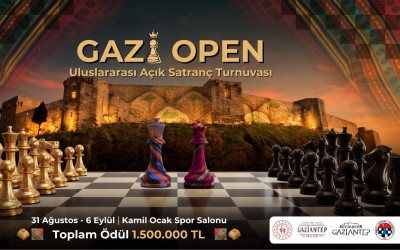 Gaziantep Büyükşehir Belediyesi 1. Gazi Açık Uluslararası Satranç Turnuvası