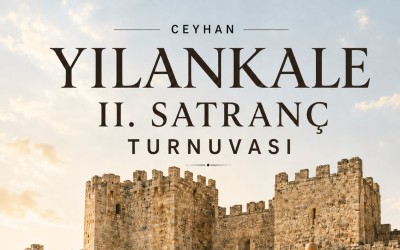 Ceyhan Yılankale II. Satranç Turnuvası